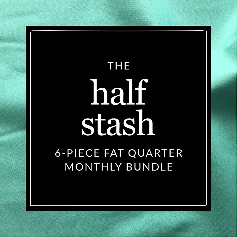 The Half Stash - 6-piece fat quarter monthly subscription - Fridays Off Fabric Shop